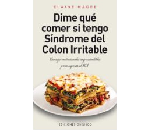 Dime qué comer si tengo síndrome del colon irritable, Libro Elaine Magee, EDICIONES OBELISCO